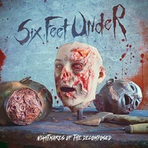 Nightmares Of The Decomposed (incl. Bonus Material) - Six Feet Under (CDs)