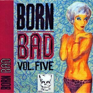 Born Bad V.5 (CDs)