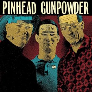 UNT - Pinhead Gunpowder (CDs)
