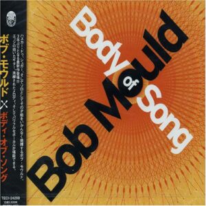 Body of Song - Mould, Bob (CDs)