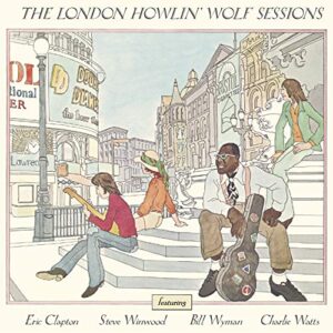 The London Howlin' Wolf Sessions - HOWLIN' WOLF (CDs)