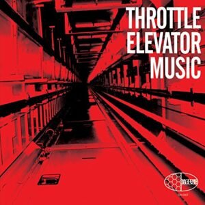 Throttle Elevator Music [Digipak] - Throttle Elevator Music (CDs)