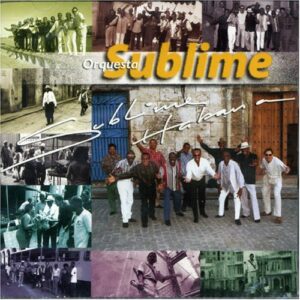 Sublime Habana - Orquesta Sublime (CDs)