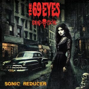 Sonic Reducer [7" VINYL] - The 69 Eyes & Dead Boys (Discos de Vinil)