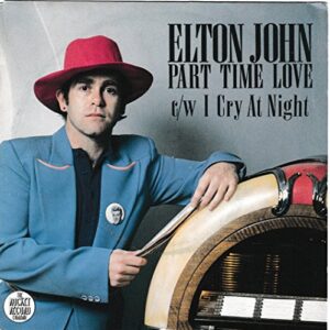 (VINYL 7") Part Time Love / I Cry At Night - Elton John (Discos de Vinil)