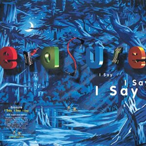 Erasure - I Say I Say I Say - Erasure (CDs)