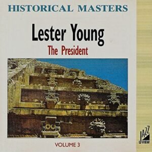 The President - Volume 3 - Lester Young (CDs)