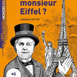 Qui etes-vous monsieur Eiffel? Con CD-Audio - Kritter, Adriana (CDs)