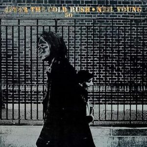 Neil Young - After The Gold Rush [50th Anniversary] - Neil Young (CDs)
