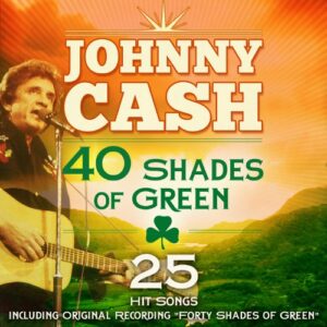 Johnny Cash 40 Shades of Green CD (25 Hits) - Johnny Cash (CDs)