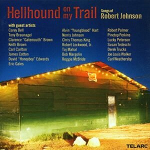 Hellhound on My Trail: Songs of Robert Johnson / V - T/T Robert Johnson (CDs)