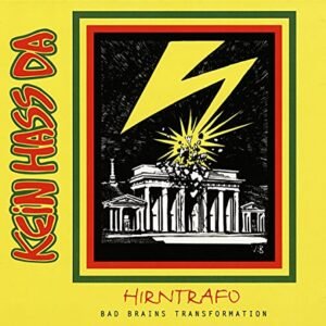 Hirntrafo: Bad Brains Transformation - Kein Hass Da (CDs)