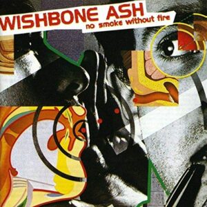 No Smoke Without Fire - WISHBONE ASH (CDs)