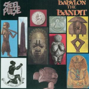Babylon The Bandit - Steel Pulse (CDs)