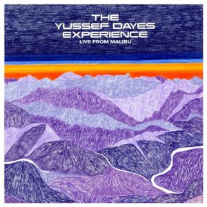 YUSSEF DAYES EXPERIENCE (LIVE FROM MALIBU) - Yussef Dayes (Discos de Vinil)