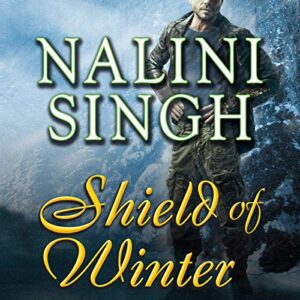 Shield of Winter: 13 - Singh, Nalini (CDs)