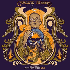 TALES FROM SIX FEET UNDER VOLUME I & II [2 Discs] - Charlotte Wessels (CDs)