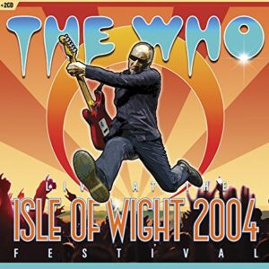 Live At The Isle of Wight Festival 2004 [DVD/2 CD] - The Who (CDs)