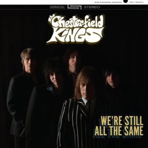 The Chesterfield Kings - We're Still All The Same [VINYL]