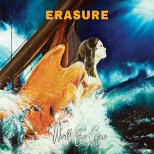 World Be Gone - Erasure (CDs)