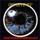 DEF LEPPARD - CONVERSATIONALIZE - Def Leppard (CDs)