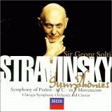 Stravinsky: Symphonies - Symphony in 3 Movements / Symphony in C / Symphony of Psalms [Audio CD] Igor Stravinsky; Georg Solti; Chicago Symphony Orchestra and Chicago Symphony Chorus - Igor Stravinsky (CDs)