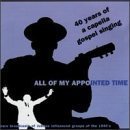 All of My Appointed Time: 40 Yrs of Cappella Gospel by Golden Gate Jubilee Quartet, The Kings of Harmony, The Blue Jay Singers, The Sou (1996-10-08) (CDs)