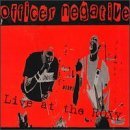 Live at the Roxy - Officer Negative (CDs)