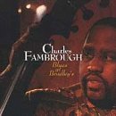 Blues at Bradleys - Fambrough, Charles (CDs)