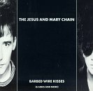 Barbed Wire Kisses [Audio CD] Jesus & Mary Chain (CDs)