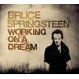 Working on a Dream [Audio CD] Bruce Springsteen - Bruce Springsteen (CDs)