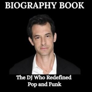 Mark Ronson Biography Book: The DJ Who Redefined Pop and Funk - Willy, Glen (Bonecos)