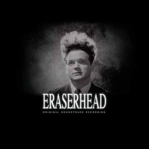 Eraserhead: Orignal Soundtrack Recording - Lynch, David (CDs)
