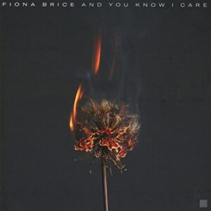 Fiona Brice: And You Know I Care - Fiona Brice (CDs)