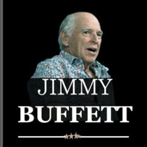 JIMMY BUFFETT BIOGRAPHY: A Writer and Philanthropist: Uncovering the Numerous Aspects of Jimmy Buffett, died at 76 years Old - SMITH, RAMONA (CDs)