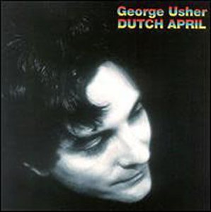 Dutch April - Usher, George (CDs)
