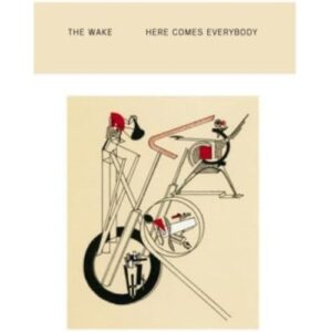 Here Comes Everybody Plus Singles - WAKE (CDs)