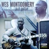 Jazz Guitar - Montgomery, Wes (CDs)
