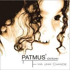 CD - PATMUS - NETINHO - HÁ UMA CHANCE - PATMUS (CDs)