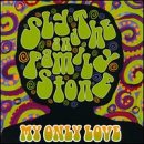 My Only Love - Sly & Family Stone (CDs)