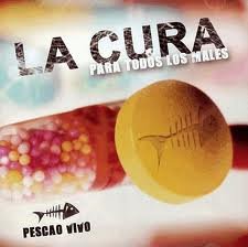 Pescao Vivo - Cd La Cura Para Todos Los Males - Pescao Vivo - Cd La Cura Para Todos Los Males (CDs)
