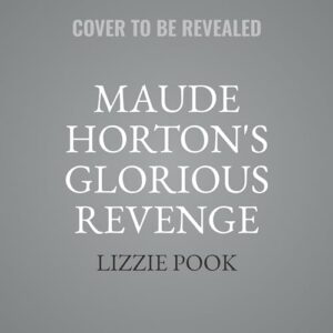 Maude Horton's Glorious Revenge - Pook, Lizzie (CDs)