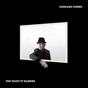 Leonard Cohen - You Want It Darker - Leonard Cohen (CDs)