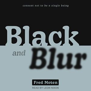 Black and Blur - Moten, Fred (CDs)