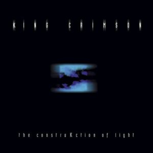 The Construction of Light - King Crimson (CDs)