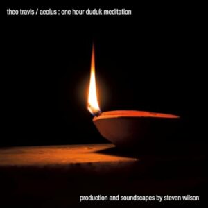 Aeolus: One Hour Duduk Meditation - CD+BR - Travis, Theo / Wilson, Steven (CDs)