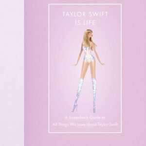 Taylor Swift Is Life: A Superfan’s Guide to All Things We Love about Taylor Swift (Modern Icons) (English Edition) - Perricone, Kathleen (CDs)