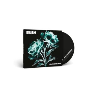 I Beat Loneliness - Bush (CDs)
