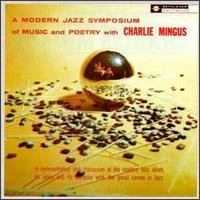 Modern Jazz Symposium of Music & Poetry - Mingus, Charles (CDs)