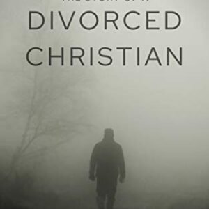 T H E S T O R Y O F A D I V O R C E D C H R I S T I A N: How religiosity, pride and codependency hindered my jorney (English Edition) - Philipi, George (CDs)